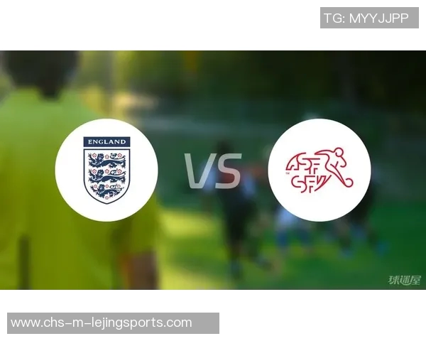 英格兰女足迎战瑞士女足激战在即期待精彩表现与精彩进球